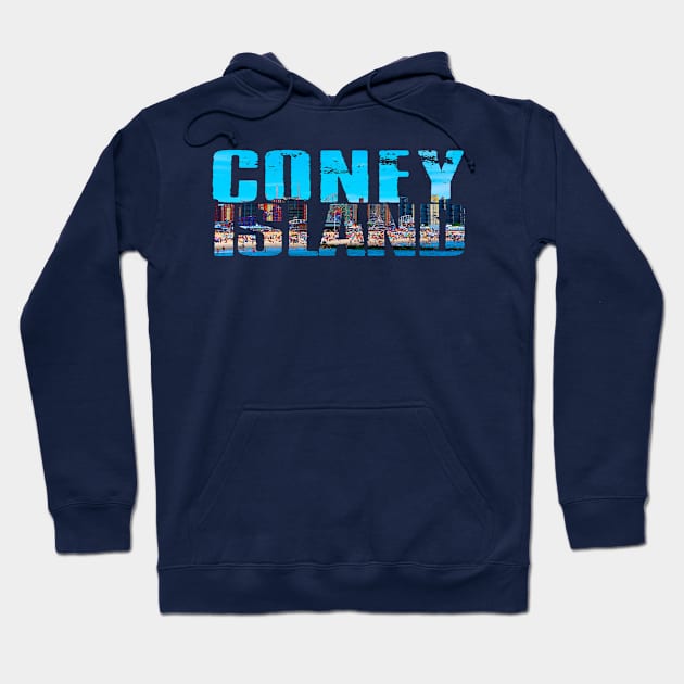 Coney Island Beach Text Hoodie by bpcreate